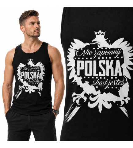tank-top patriotyczny NIE ZAPOMNIJ SKĄD JESTEŚ